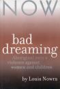 BAD DREAMING: Aboriginal Male Violence Against Women and Children