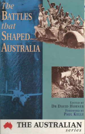 Battles That Shaped Australia, The