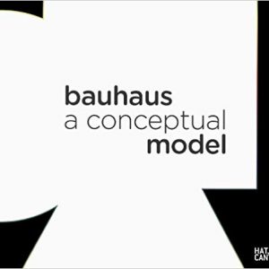 Bauhaus: A Conceptual Model