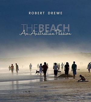 Beach, The: An Australian Passion