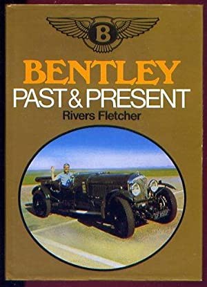Bentley Past & Present