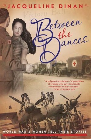 Between the Dances: World War II Women Tell Their Story
