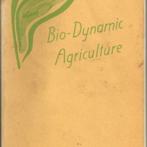Bio-dynamic Agriculture: An Introduction