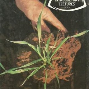 Bio Dynamic Agriculture : Introductory Lectures Volume One