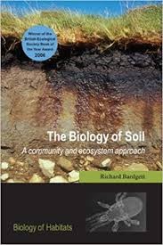 Biology of Soil, The: A Community and Ecosystem Approach (Biology of Habitats) (Biology of Habitats Series)