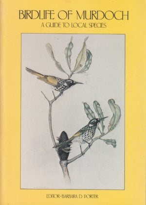 BIRDLIFE of MURDOCH : A Guide to Local Species