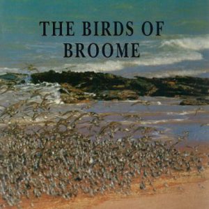 Birds of Broome, The: An Annotated List