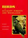 Birds of Eucalypt forests and woodlands: Ecology, Conservation, Management