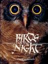 Birds of the Night : Owls, Frogmouths and Nightjars of Australia
