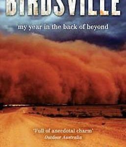 Birdsville: My year in the back of beyond