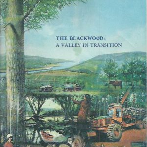 Blackwood, The: A Valley in Transition