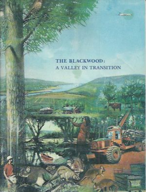 Blackwood, The: A Valley in Transition