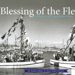 Blessing of the Fleet: A History of Fremantle’s Festa