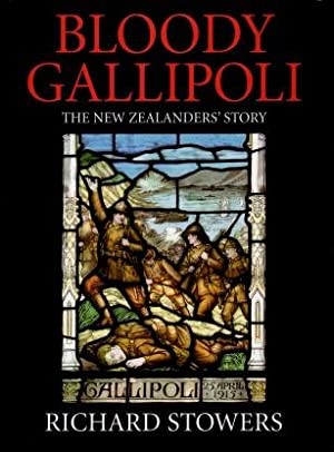 Bloody Gallipoli: The New Zealanders' Story