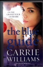 BLUE GUIDE, THE : On the Grand Tour of Desire (Erotic Romance)