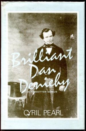 Brilliant Dan Deniehy: A Forgotten Genius
