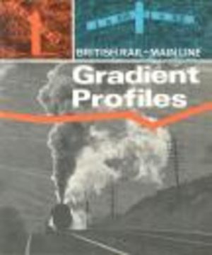 British Rail Main Line Gradient Profiles