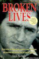 BROKEN LIVES: Serial killer Edgar Cooke's Crimes, the Women who Survived them and the Man still Paying the Price.