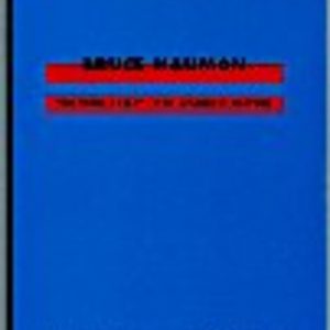 Bruce Nauman – The True Artist/Der wahre Künstler