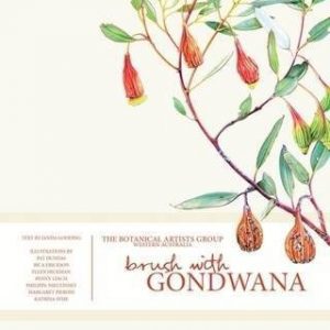 Brush with Gondwana: The Botanical Artists Group, Western Australia