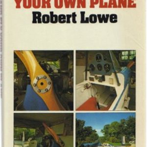 BUILD AND FLY YOUR OWN PLANE
