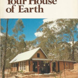 Build Your House of Earth: A Manual of Earth Wall Construction