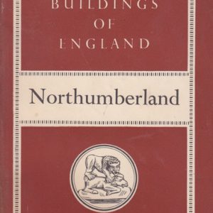Buildings of England, The: Northumberland
