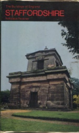Buildings of England, The : STAFFORDSHIRE
