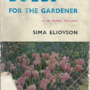 Bulbs For The Gardener in the Southern Hemisphere