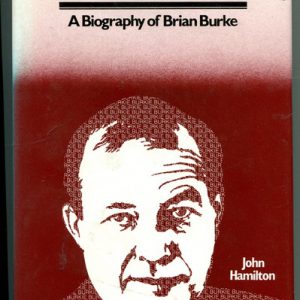 Burkie: A Biography of Brian Burke