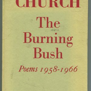 BURNING BUSH, THE : Poems 1958-1966