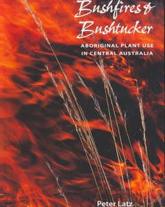 Bushfires & Bushtucker