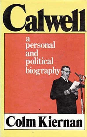 Calwell: A Personal and Political Biography