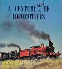 Century Plus of Locomotives, A: New South Wales Railways 1855-1965