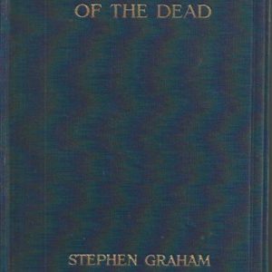Challenge of the Dead, The: A Vision of the War and the Life of the Common Soldier in France, Seen Two Years Afterwards Between August and November, 1920