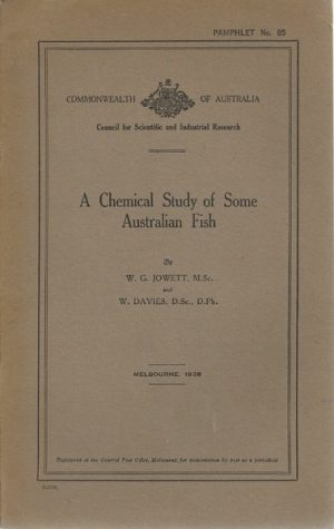 Chemical Study of Some Australian Fish, A: Pamphlet No 85