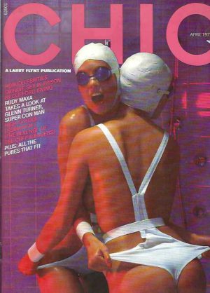 CHIC Magazine 1977 April Vol 01 No 04 (Larry Flynt /Hustler)