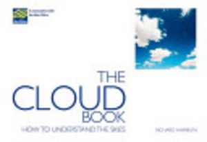 CLOUD BOOK, THE: How to Understand the Skies