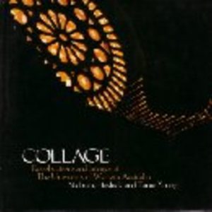 COLLAGE : Recollections and Images of the University of Western Australia (Signed by Author)