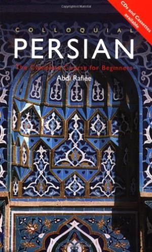 Colloquial Persian: The Complete Course for Beginners (Colloquial Series)