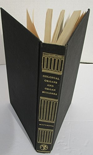 Colonial Organs and Organbuilders