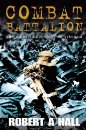 COMBAT BATTALION: The Eighth Battalion in Vietnam