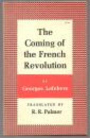 Coming of the French Revolution, The