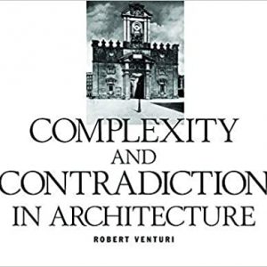 Complexity and Contradiction in Architecture