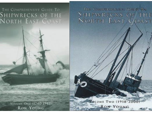 Comprehensive Guide to Shipwrecks of the North East Coast, (Volume I) 1740-1917 and Comprehensive Guide to Shipwrecks of the North East Coast, (Volume II) 1918-2000