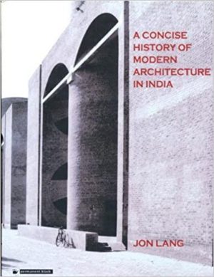 Concise History of Modern Architecture in India, A