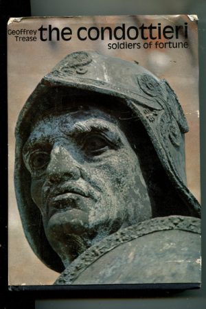 CONDOTTIERI, THE : Soldiers of Fortune
