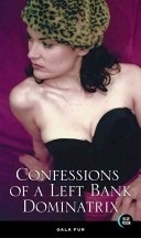 CONFESSIONS of a LEFT BANK DOMINATRIX (Erotic Fiction)
