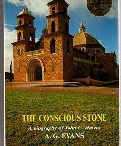 Conscious Stone, The: A Biography of John C Hawes