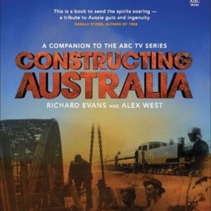 Constructing Australia: A Companion to the ABC TV Series
